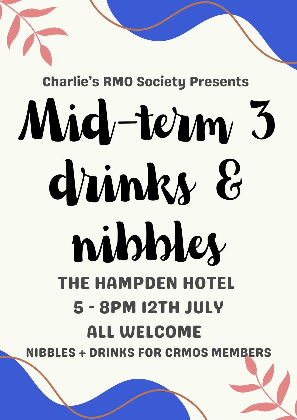 Mid-Term 3 Drinks & Nibbles