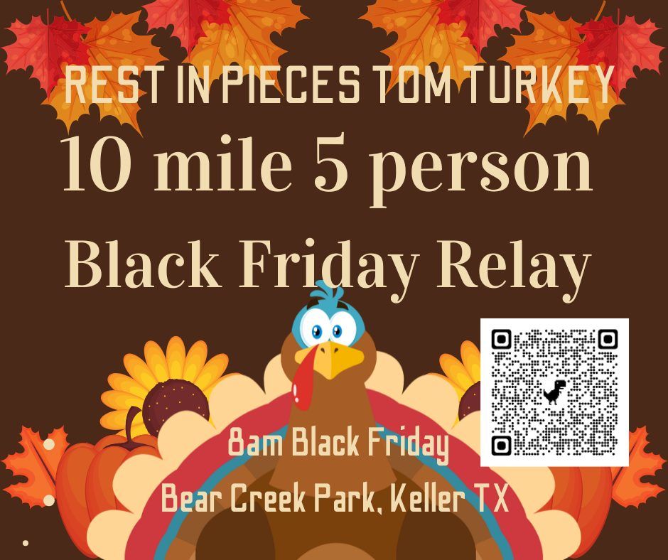 Rest in Pieces Tom Turkey Black Friday Relay