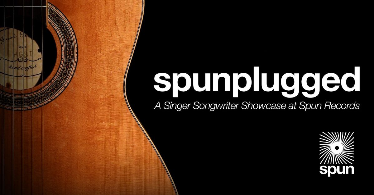 Spunplugged - A Singer Songwriter Showcase at Spun Records