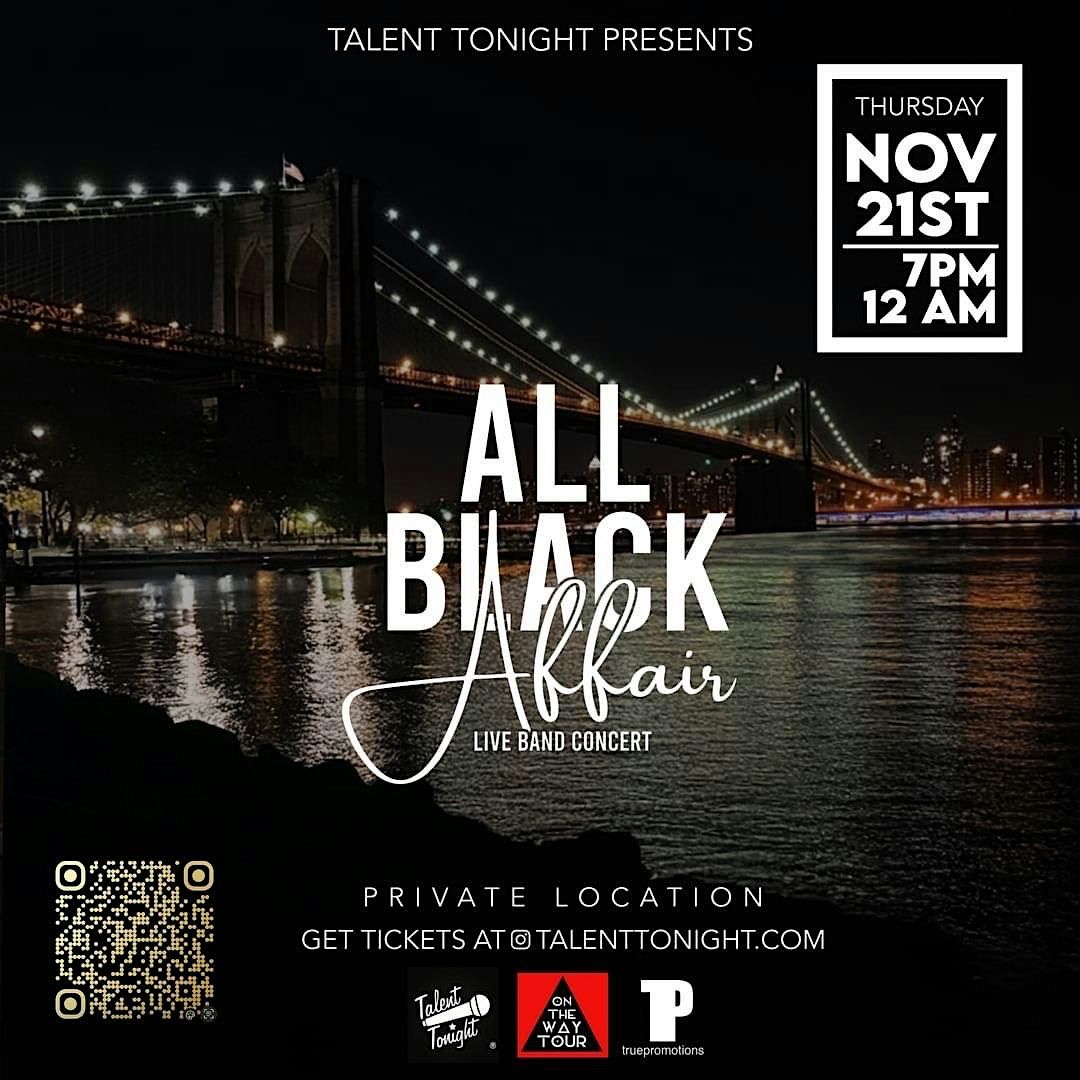 Talent Tonight- On The Way Tour NYC: All Black Affair Live Band Event