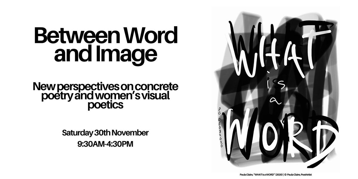 Between Word and Image: New Perspectives on Concrete Poetry and Women's Visual Poetics