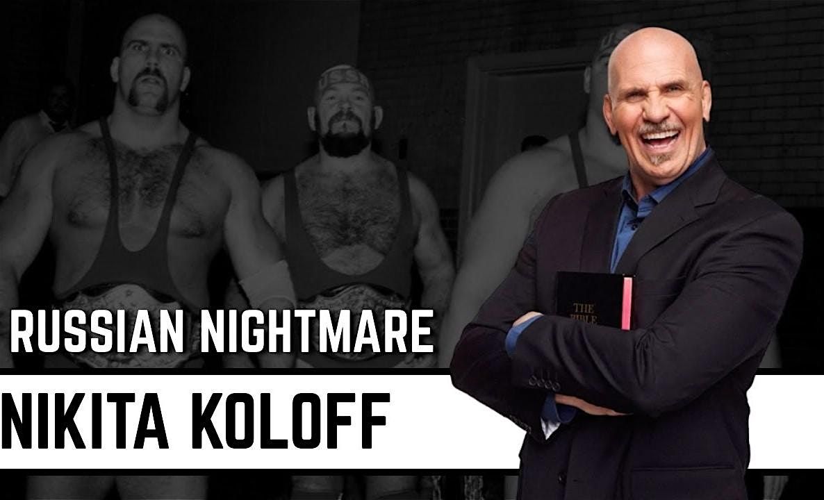 End the Wait Gala  with special guest Nikita Koloff