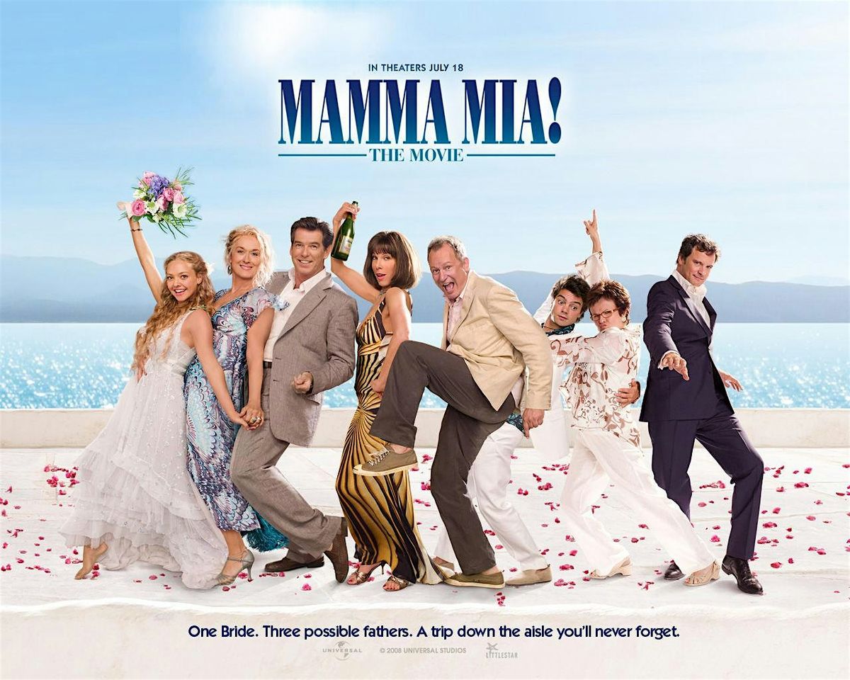 MAMMA MIA (2008) on the Big Screen!  (Tue Aug 13 - 7:30pm)