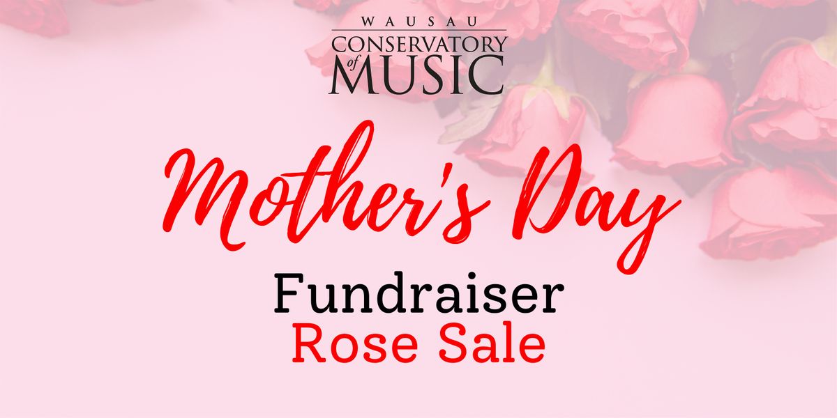 WCM Mother's Day Fundraiser Rose Sale