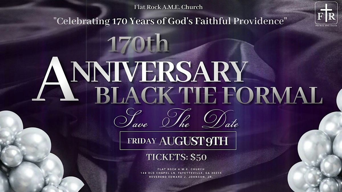 Flat Rock A.M.E. Church 170th  Anniversary Black Tie Gala