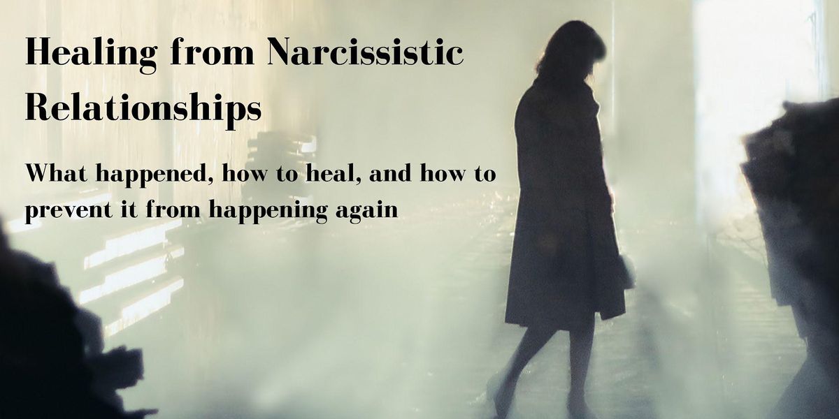 Healing from Narcissistic Relationships