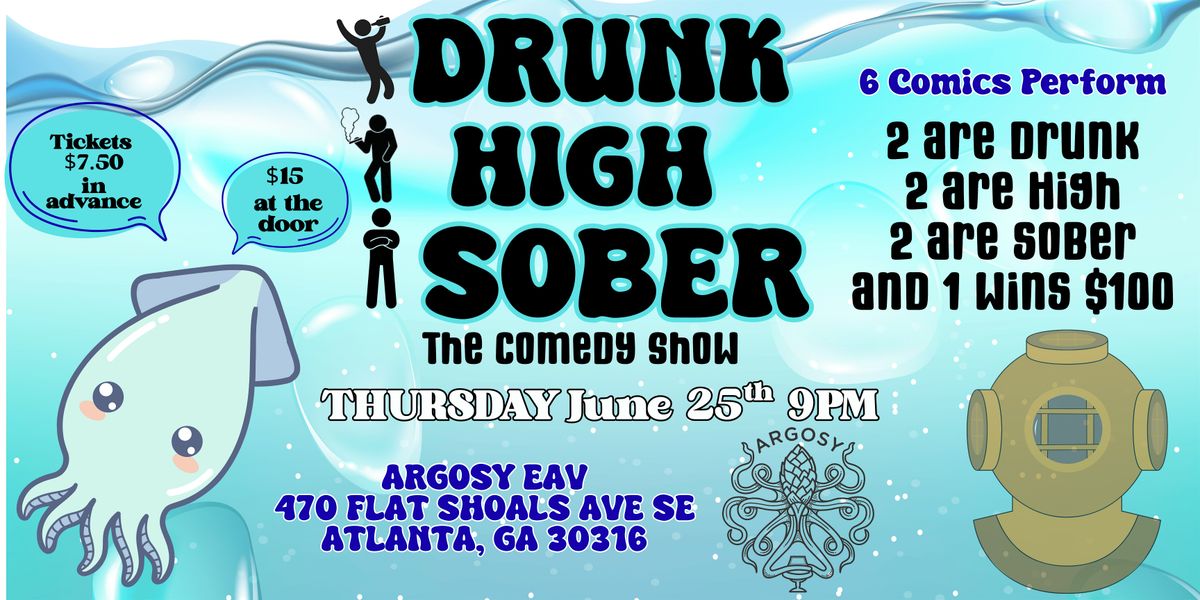 DRUNK HIGH SOBER COMEDY SHOW