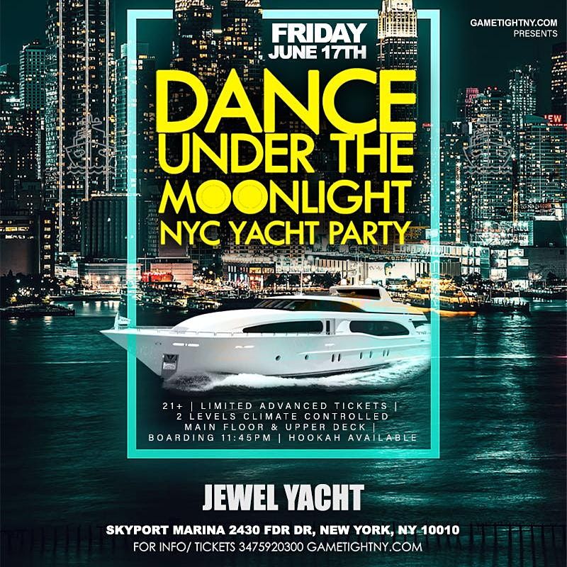 NYC Dance under the Moonlight Jewel Yacht Midnight Friday Party 2022