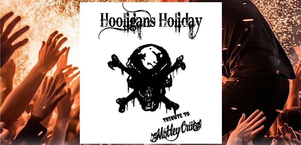 Hoologan's Holiday Motley Crue Tribute