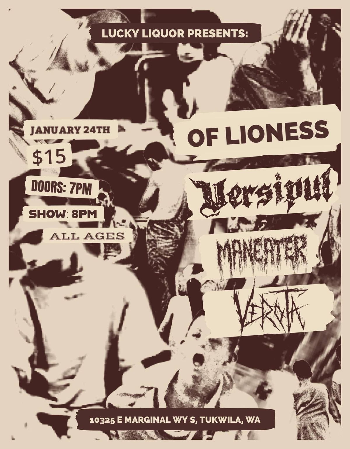 Of Lioness, Versipul, Maneater, Verota @ Lucky Liquor ALL AGES! 