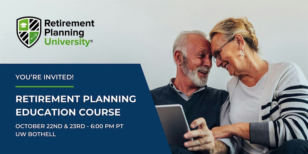 Retirement Planning University - UW Bothell - October 2024