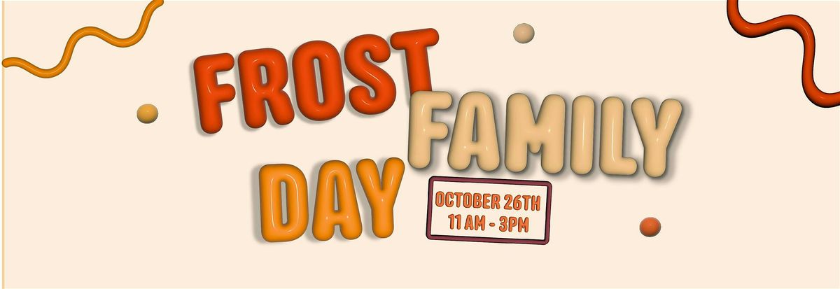 Frost Family Day: Heroes