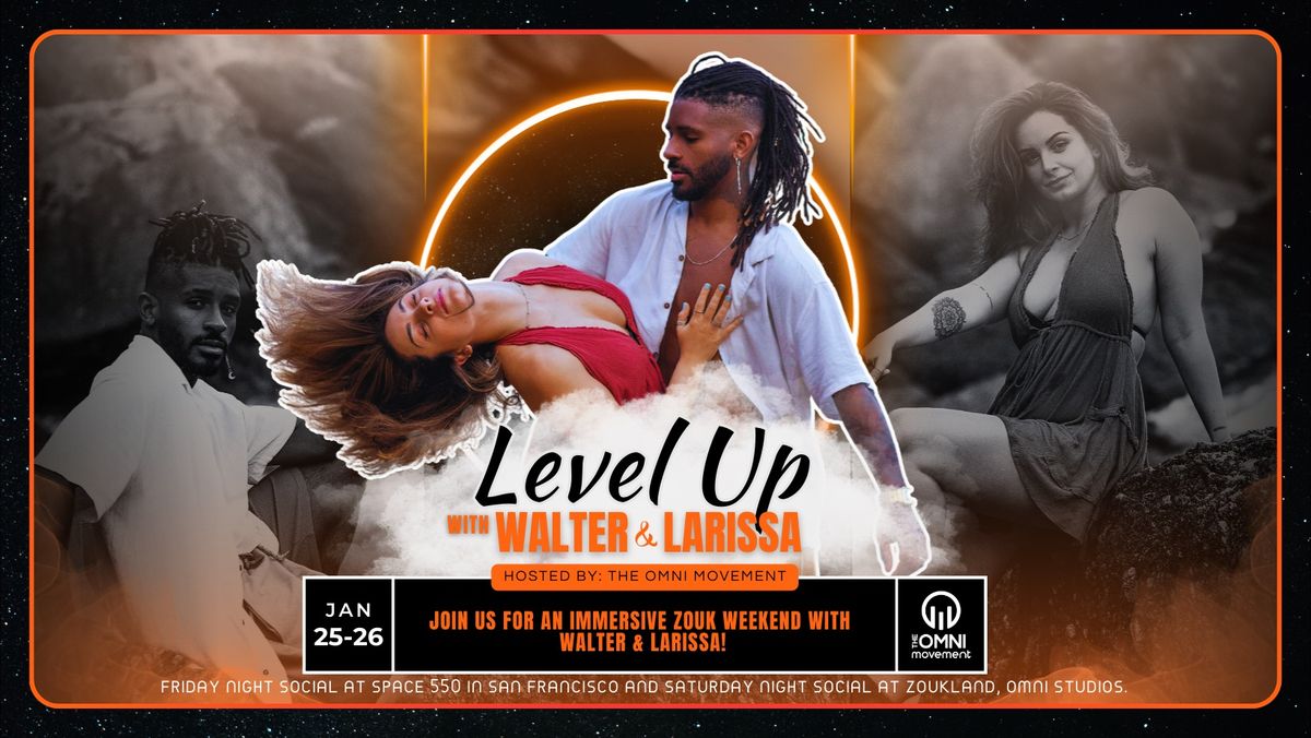 Level Up with Walter & Larissa 