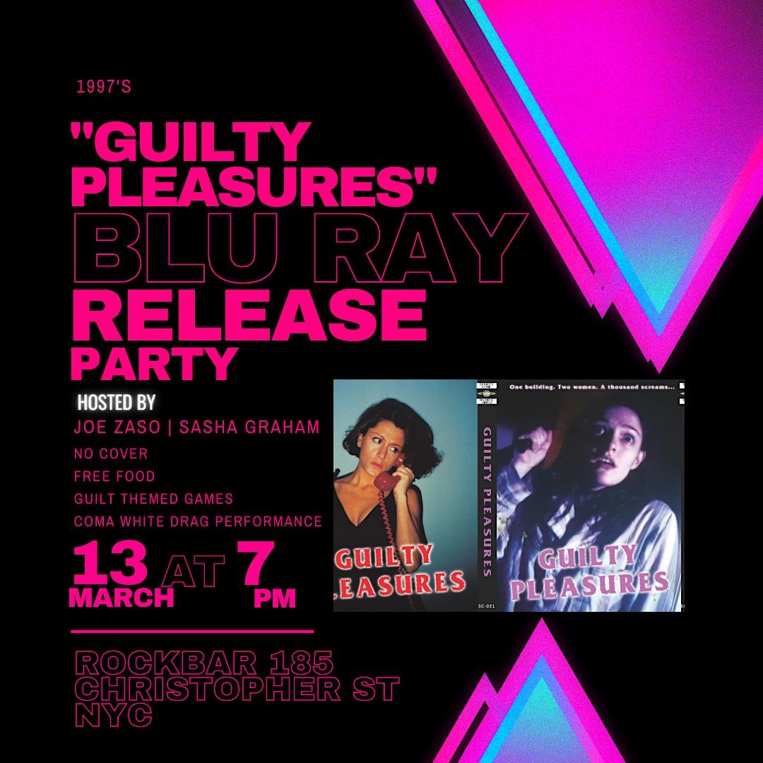 "Guilty Pleasures" Blu-Ray Launch Party