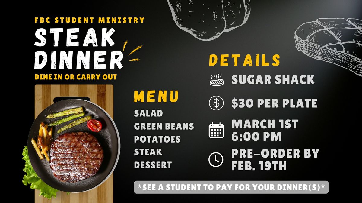 "A Night to Remember" Steak Dinner [FBC Student Ministry Fundraiser}