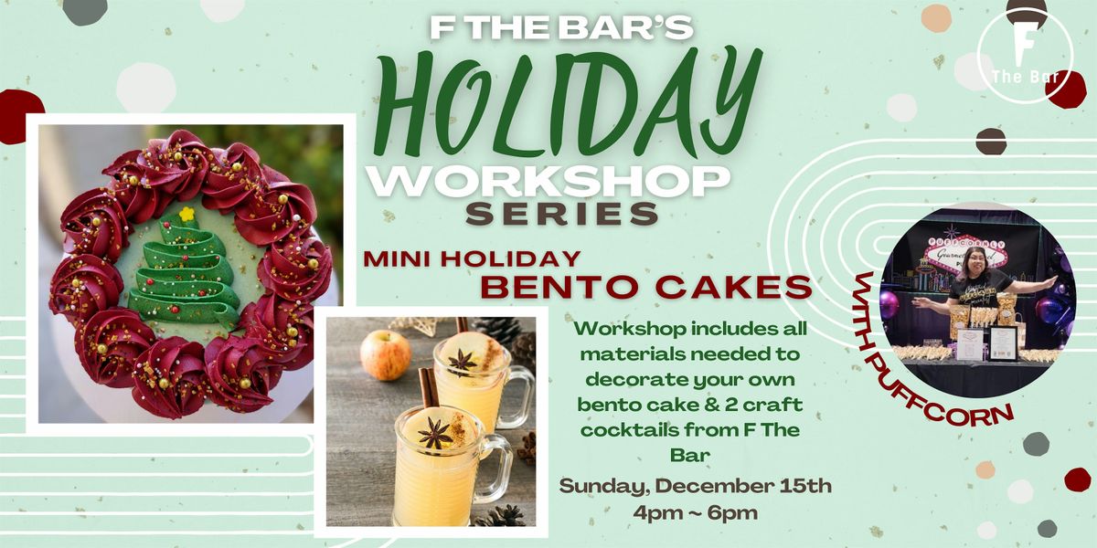 Holiday Workshop Series: Mini Holiday Bento Cakes