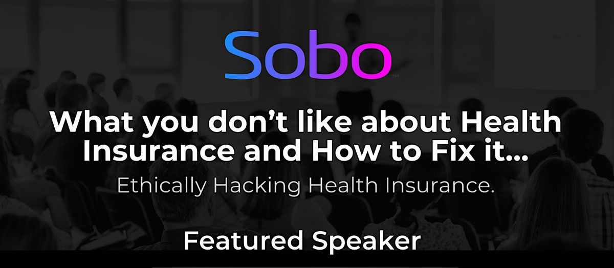 What you don\u2019t like about Health Insurance and How to Fix it