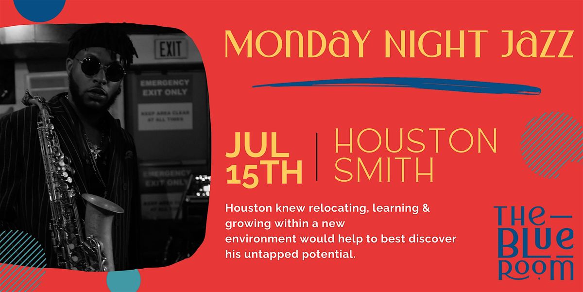 Monday Night Jam Session: Houston Smith