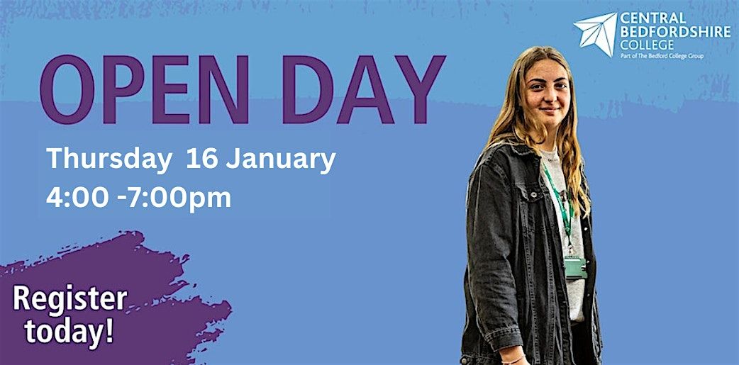 Central Bedfordshire College Open Day  |  Thursday 16 Jan 2025