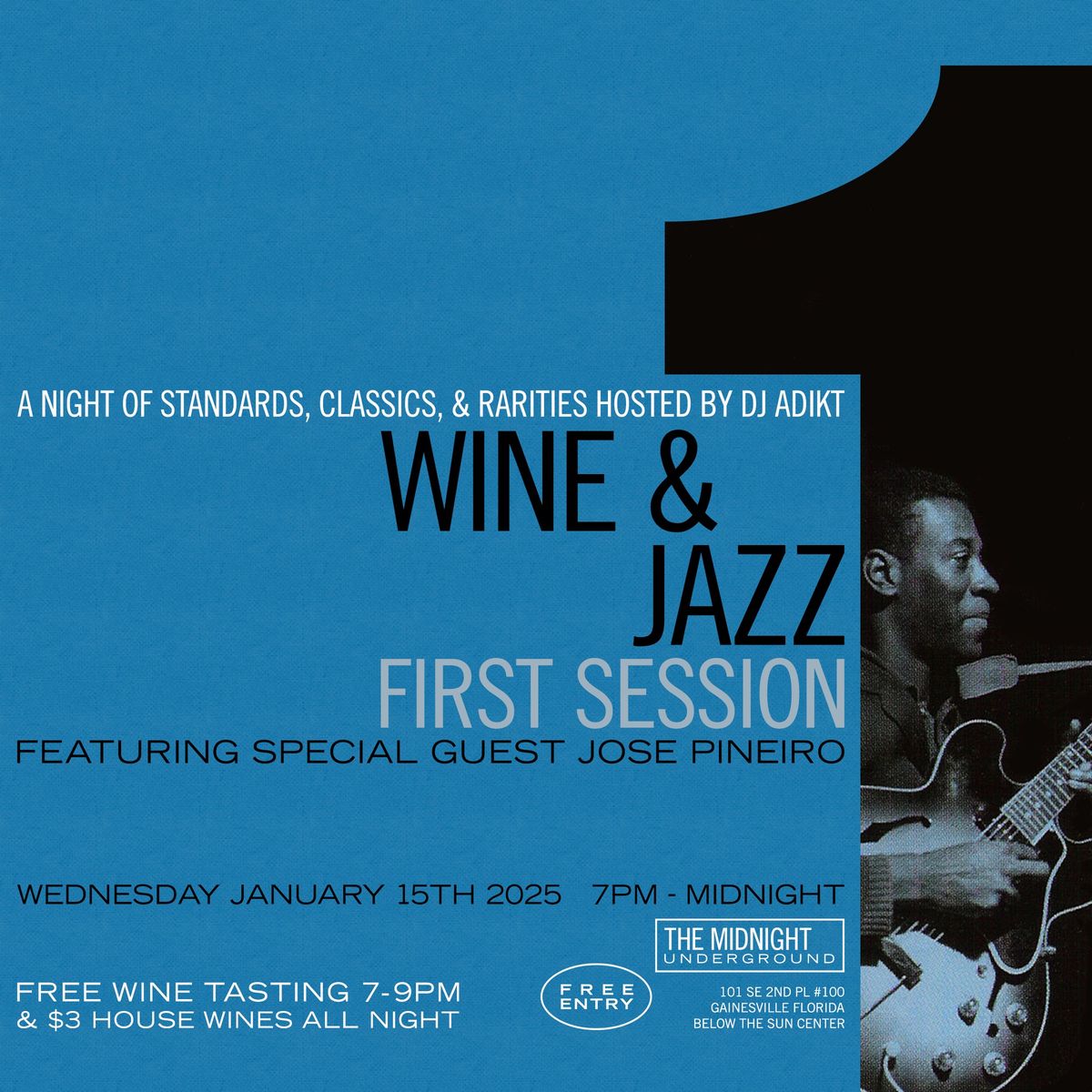 Wine & Jazz ~ First Session w\/ DJ Adikt ft Jose Pineiro + Wine Tasting @ The Midnight