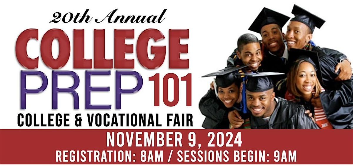 College Prep 101 - College & Vocational Fair