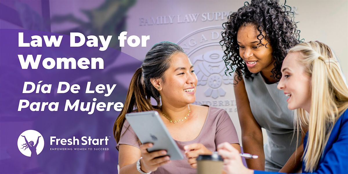 Law Day for Women \/ D\u00eda De Ley Para Mujeres