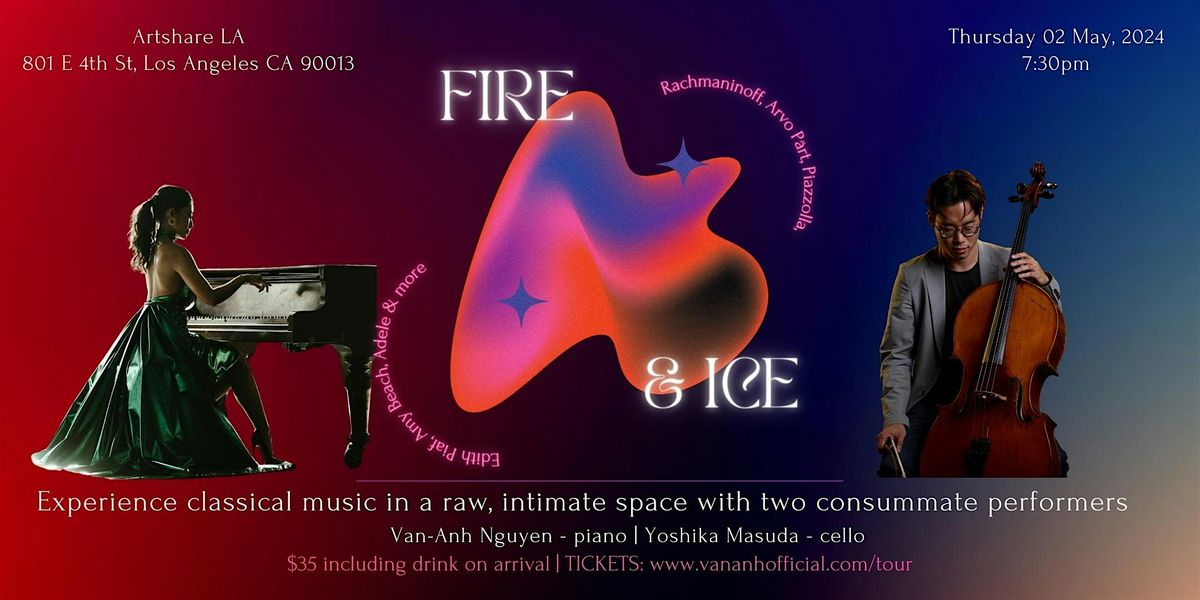 Fire & Ice: a piano & cello concert by Van-Anh Nguyen & Yoshika Masuda