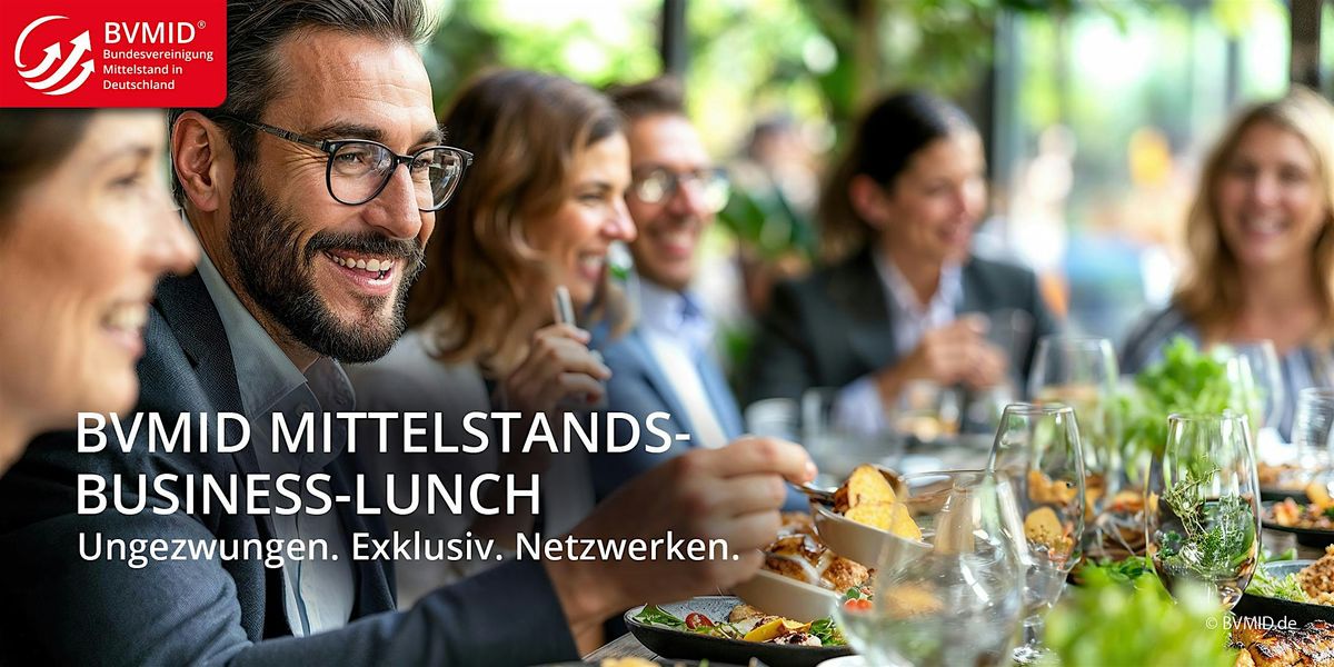 BUSINESS-LUNCH | F\u00fcr Unternehmer:innen |  UNGEZWUNGEN. EXKLUSIV. NETZWERKEN