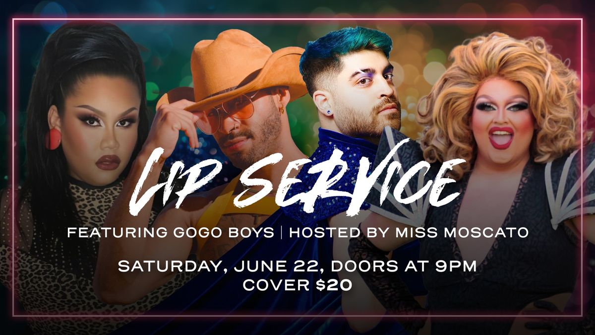 Lip Service: Go-Go Boys & Drag Performances