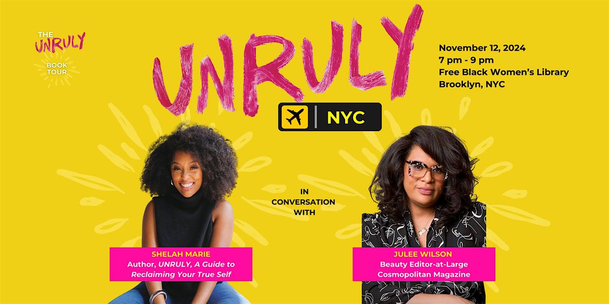 UNRULY BOOK TOUR - NEW YORK