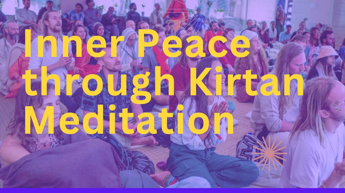 Inner Peace Through Kirtan Meditation