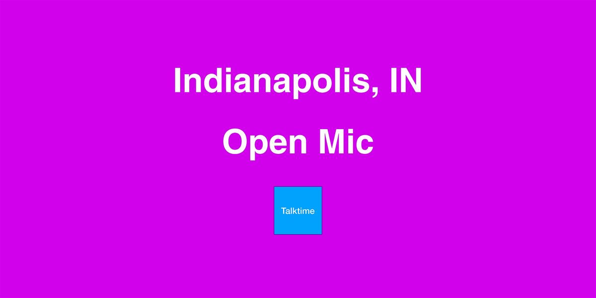 Open Mic - Indianapolis