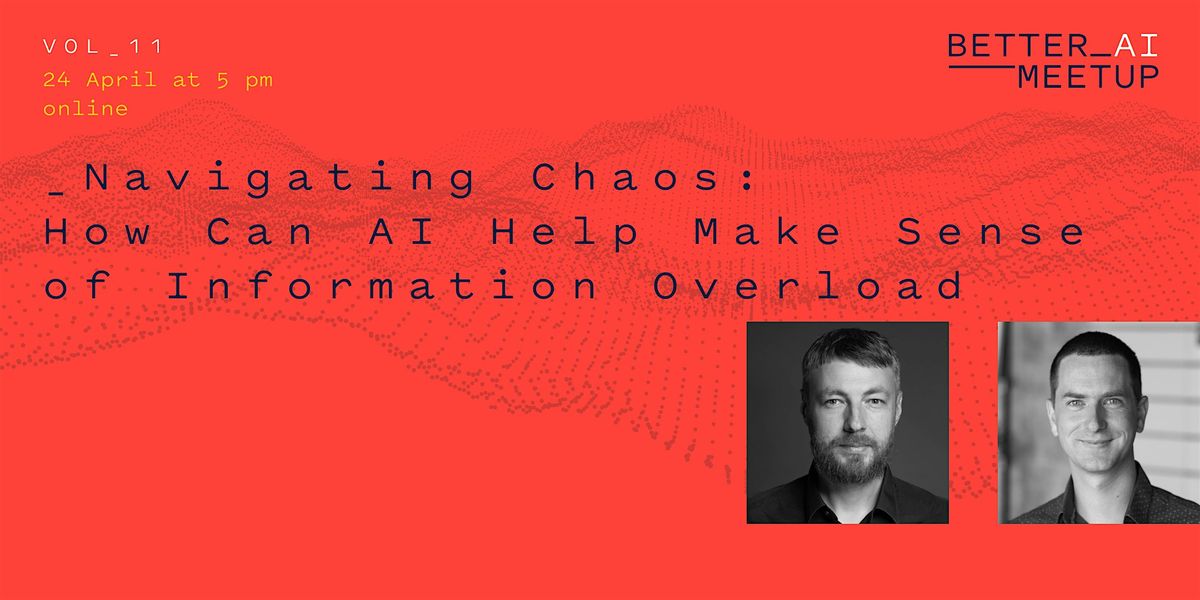 Navigating Chaos: How Can AI Help Make Sense of Information Overload
