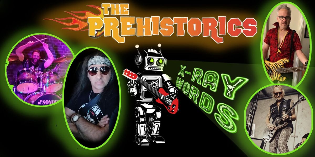 THE PREHISTORICS - X-RAY WORDS ALBUM LAUNCH