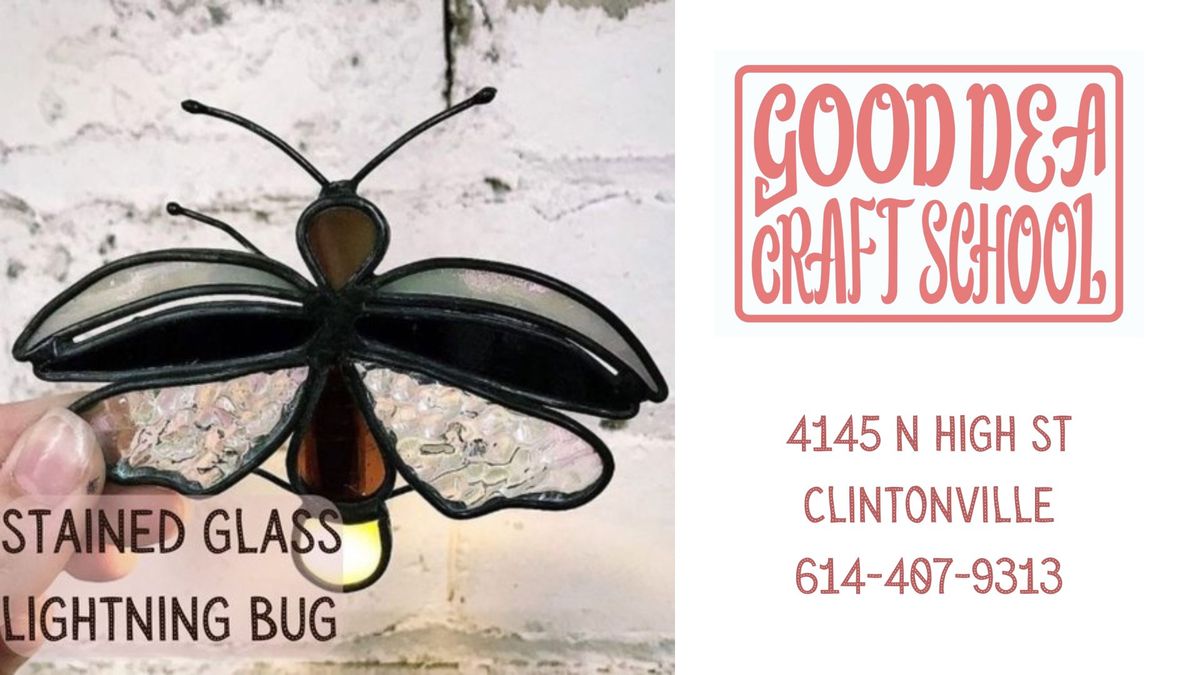 Stained Glass Lightning Bug @ Good Dea Craft School