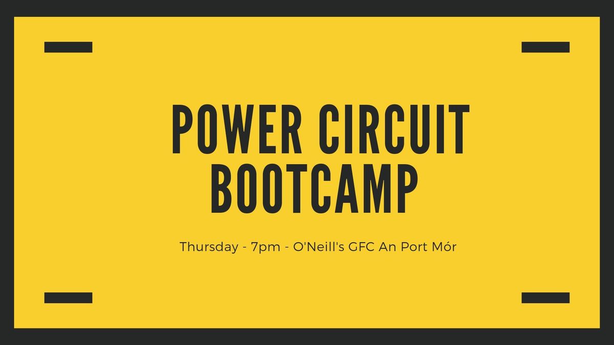 POWER CIRCUIT BOOTCAMP