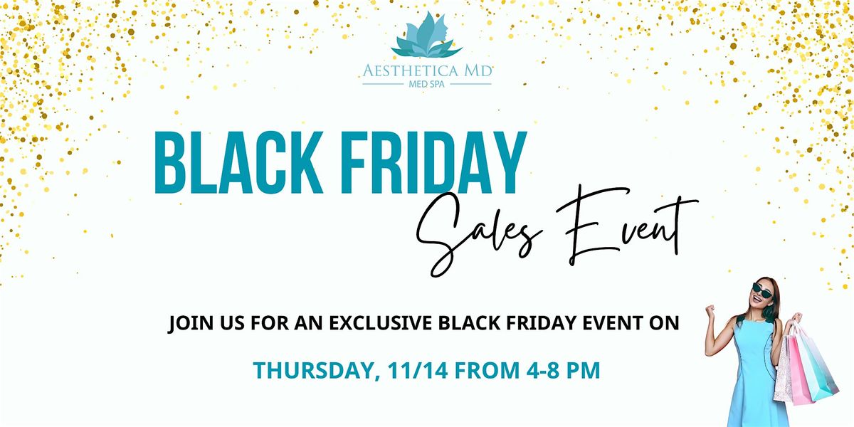 Aesthetica MD - Black Friday Pre-Sale Event!