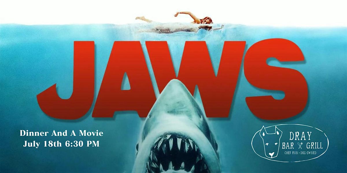 Dinner And A Movie: JAWS