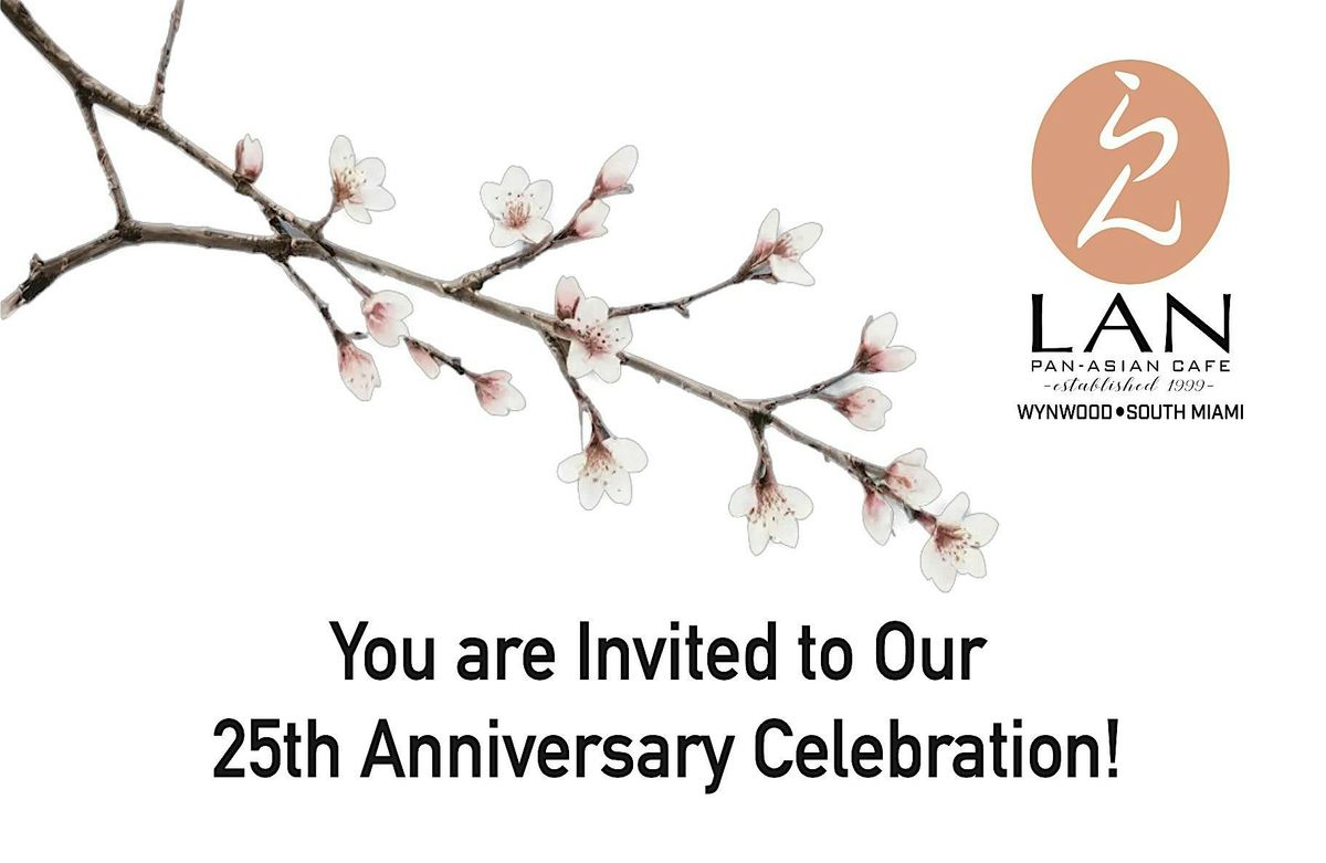 Lan Pan-Asian Cafe's 25th Anniversary