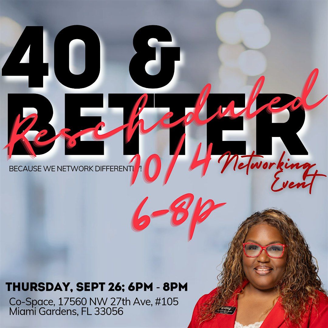 40 & Better Networking Event