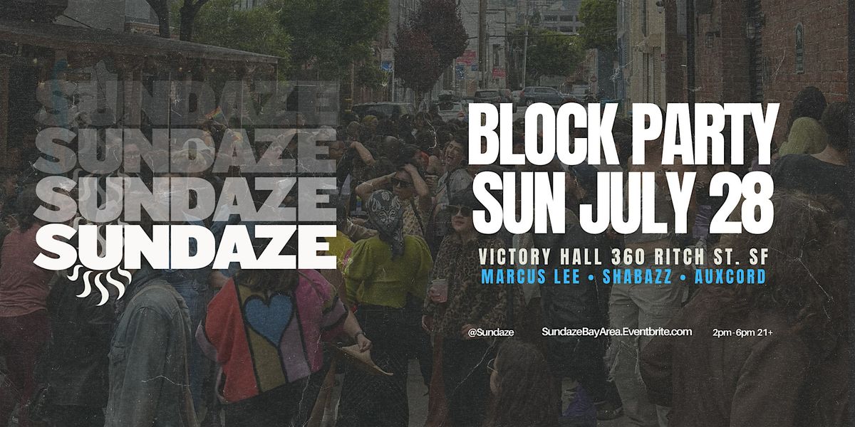 Sundaze Block Party