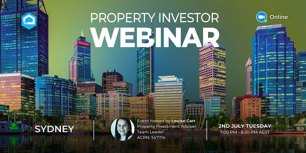 FREE Sydney Property Investor Webinar 02\/07\/24, Tuesday