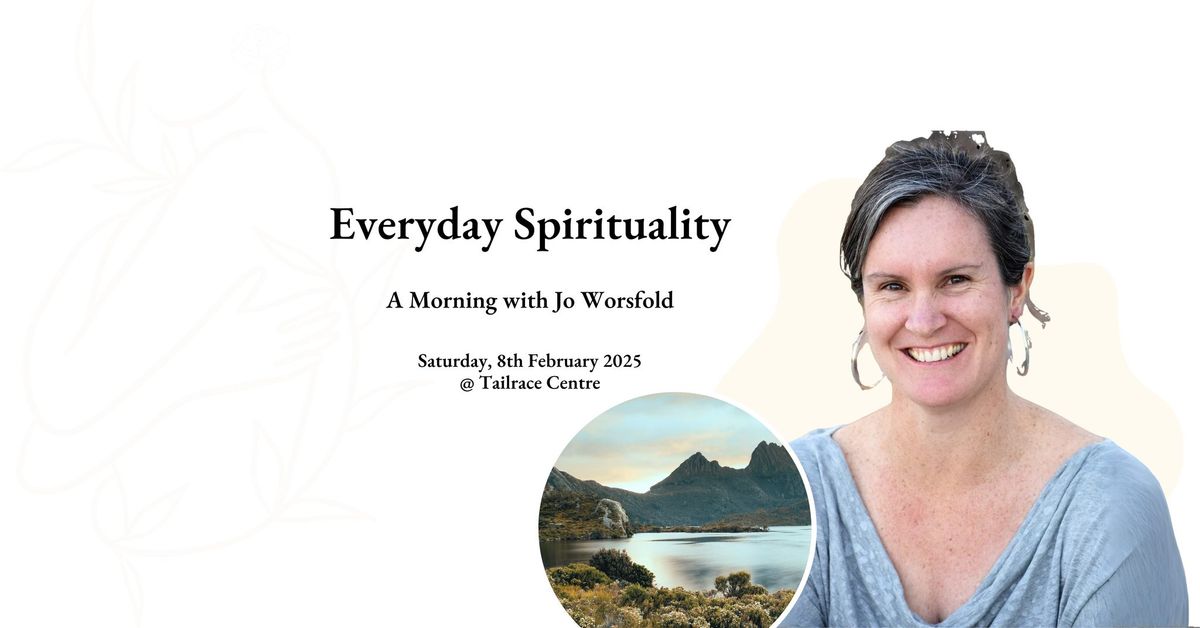 Everyday Spirituality - A Morning with Jo Worsfold