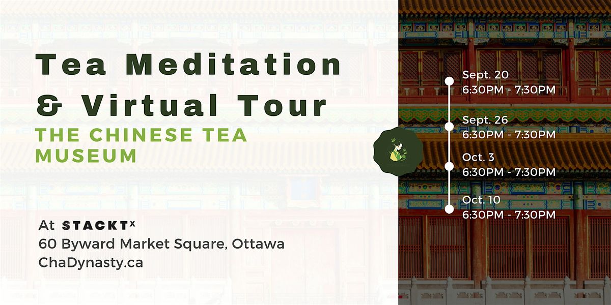 Tea Meditation & Virtual Tour of the Chinese Tea Museum