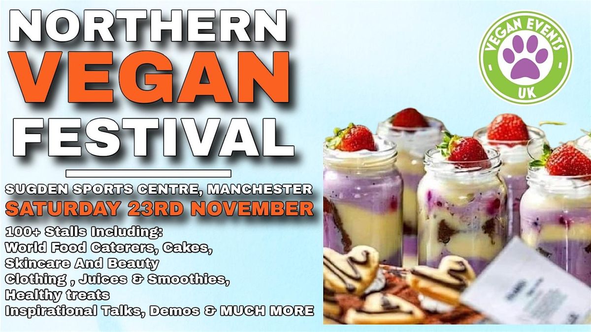 Northern Vegan Festival 2024 (Manchester)