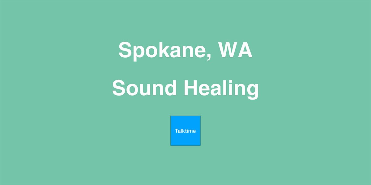 Sound Healing - Spokane