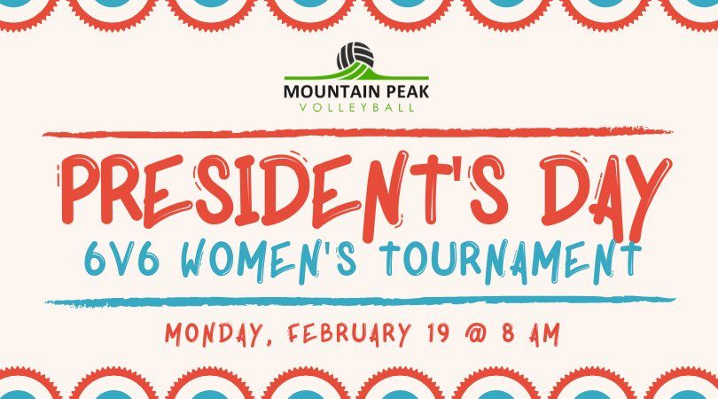 President's Day - Women's 6v6 Volleyball Tournament