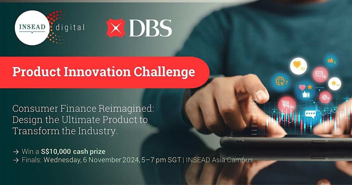 DBS*INSEAD Product Innovation Challenge  Finals