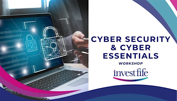Cyber Security and Cyber Essentials Workshop
