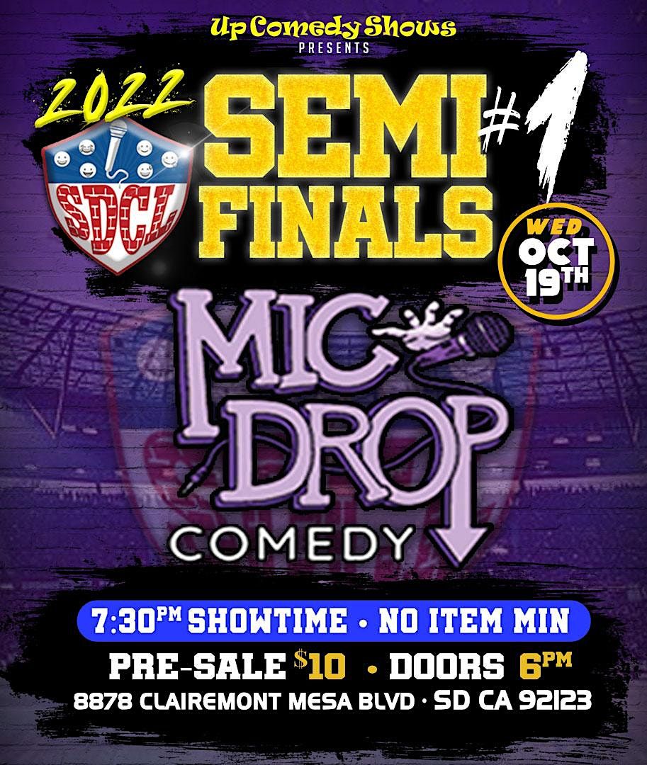 SD Comedy League Semi Final #1 at Mic Drop Comedy Club, Wed, Oct 19th